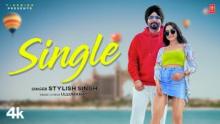 Single – Stylish Singh Ft Ullumanati | Punjabi Song Video HD