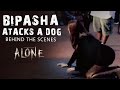 Bipasha Basu,the queen of horror, attacks a Dog in 'Alone' - Behind the scenes