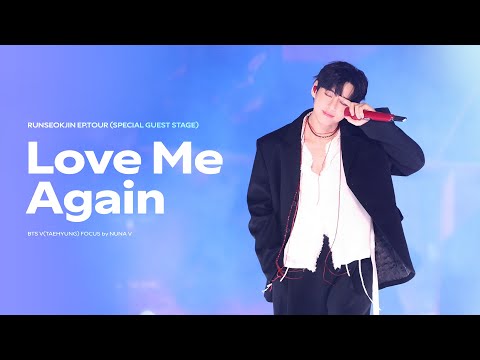 251101 RUNSEOKJIN EP.TOUR - Love Me Again | BTS V FOCUS Fancam | 방탄소년단 뷔 직캠