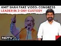Amit Shah Fake Video Case: Congress Leader In 3-Day Custody, Party Protests