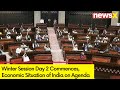 Winter Session Day 2 Commences | Economic Situation of India on Agenda