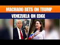 Maria Corina Machado Bets On Trump’s Hardline Strategy To Oust Maduro | News9