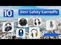 10 Best Safety Earmuffs 2018