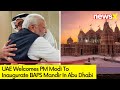 Red Carpet For PM Modi In UAE | PM Modi To Inaugurate BAPS Abu Dhabi | NewsX
