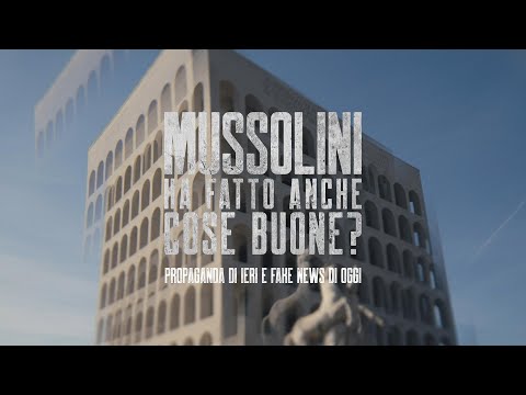 Mussolini ha fatto anche cose buone?'