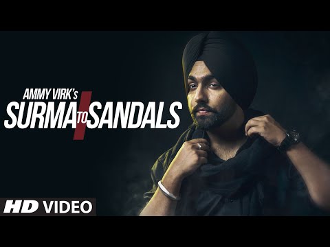 SURMA TO SANDALS Lyrics - Ammy Virk | Punjabi Song