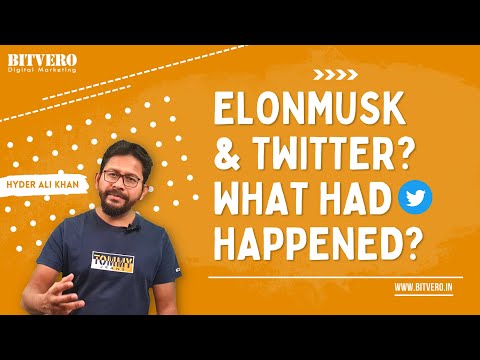 Elon Musk & Twitter? What had happened?
