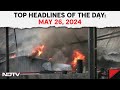 Massive Fire At Rajkot Gaming Zone | Top Headlines Of The Day: May 26,2024