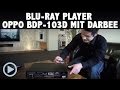 Oppo BDP 103D EU Darbee Blu-ray Player Kurztest und Vorstellung
