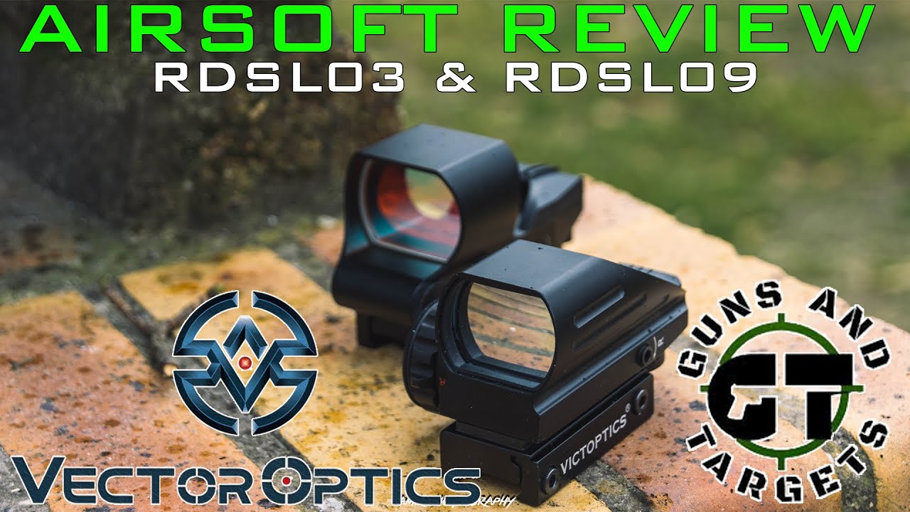 Airsoft Review #50 Red Dot Vector Optics (RDSL09 & RDSL03) (GUNS AND TARGETS)