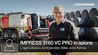 L'agricoltore e contoterzista Willie John Kehoe mostra la IMPRESS 3160 VC in azione