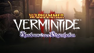 Warhammer: Vermintide 2 - Shadows Over Bögenhafen DLC Trailer