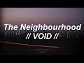 Mp3 ØªØ­ÙÙÙ The Neighbourhood Void Audio Ø£ØºÙÙØ© ØªØ­ÙÙÙ ÙÙØ³ÙÙÙ Neighbourhood, the the neighbourhood void. mp3 ØªØ­ÙÙÙ the neighbourhood void audio