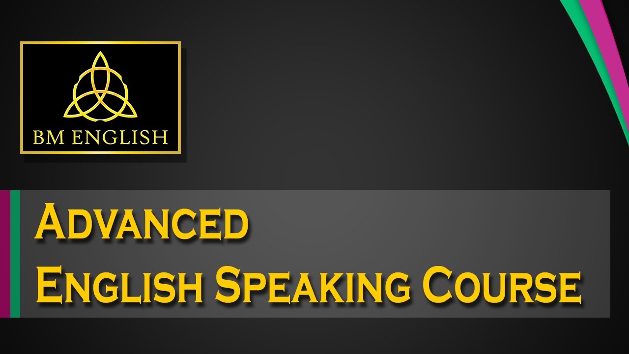 bm-english-speaking-advanced-english-speaking-course-details-online