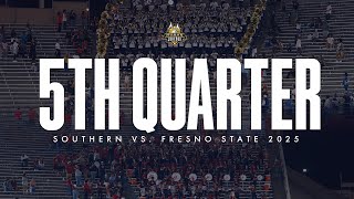 Southern vs. Fresno State | 5th Quarter 2025