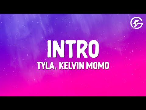 Tyla, Kelvin Momo - Intro (Lyrics)