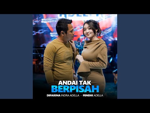 Andai Tak Berpisah