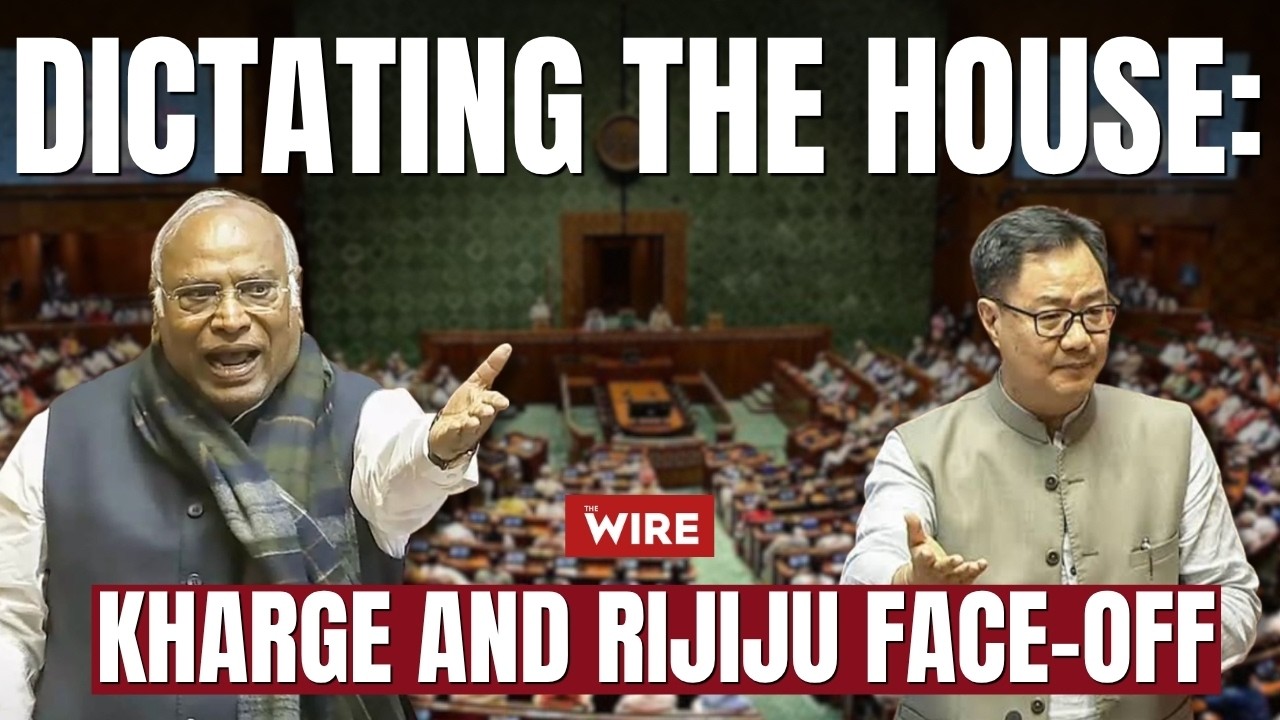 Dictating the House: Kharge and Rijiju Face-off