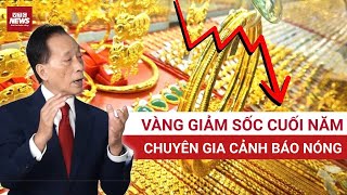 NÓNG: Giá vàng bất ngờ giảm sốc cuối năm, chuyên gia cảnh báo biến động lớn | VTC News
