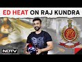 Raj Kundra ED Raid | Businessman Raj Kundras Properties Worth Nearly ₹100 Crore Seized & Other News