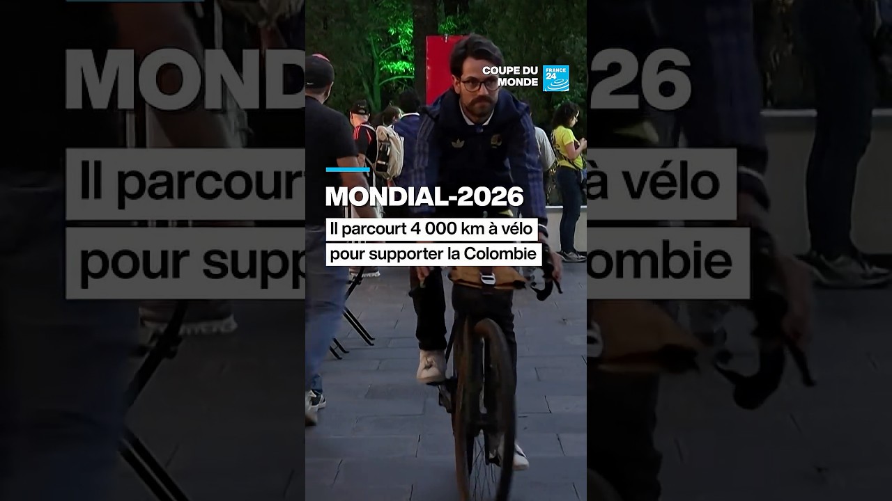 Mondial 2026 : il parcourt 4 000 km à vélo pour supporter la Colombie • FRANCE 24