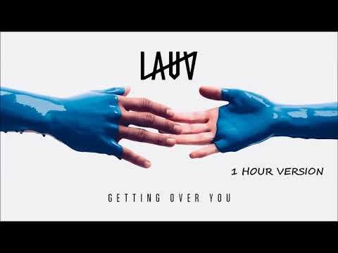 Lauv - Getting Over You (1 HOUR VERSION)