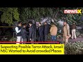 Suspecting Possible Terror Attack | Israel Issues Travel Warning for India | NewsX