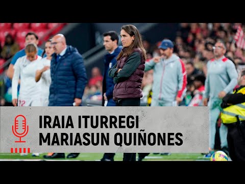 🎙️ Iraia Iturregi & Mariasun Quiñones | post Athletic Club 1-1 Sevilla FC | J23 Liga F