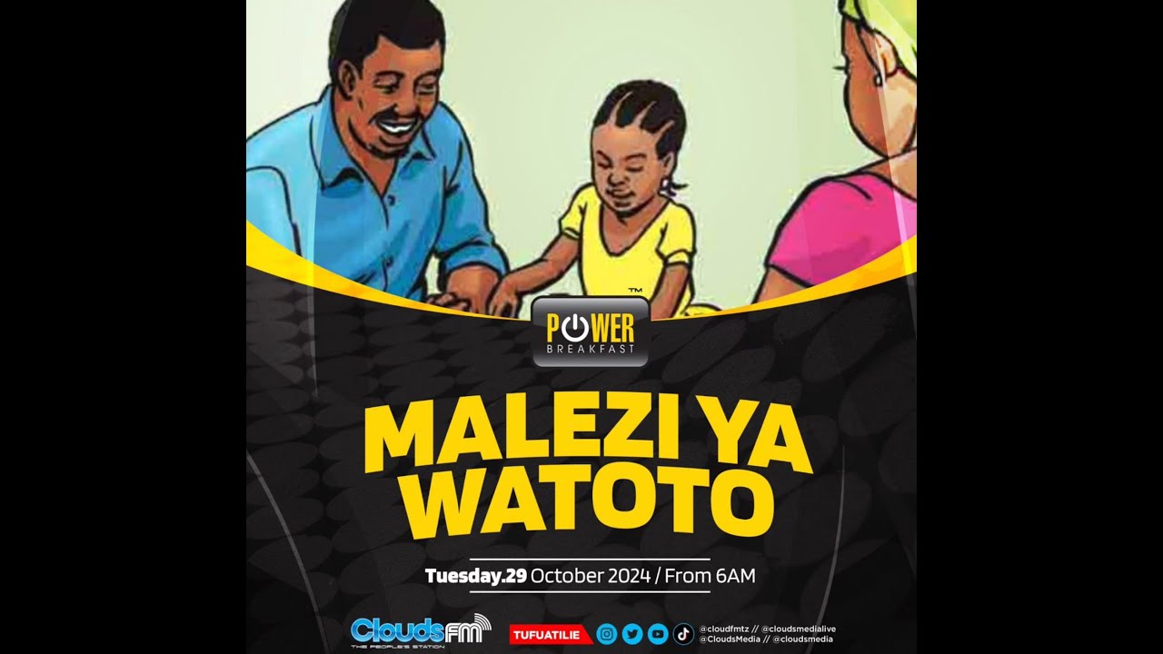 LIVE: POWER BREAKFAST YA CLOUDS FM | NDANI YA MJENGO MJADALA NI KUHUSU MALEZI YA WATOTO