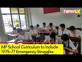 Madhya Pradesh School Curriculum to Include 1975-77 Emergency Struggles | NewsX