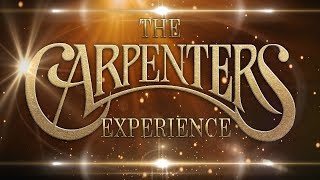 The Carpenters Experience Showreel