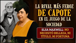 Elsa Maxwell: La mujer que conquistó a la élite sin belleza ni fortuna