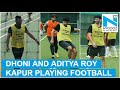 MS Dhoni spotted playing football