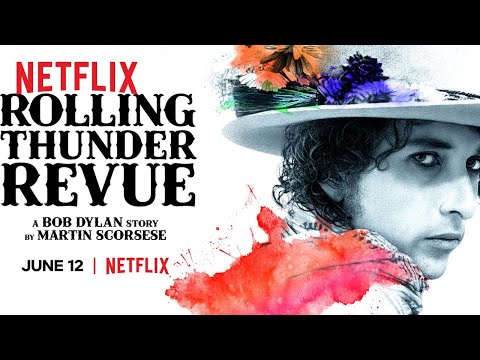 Rolling Thunder Revue: A Bob Dylan Story by Martin Scorsese'
