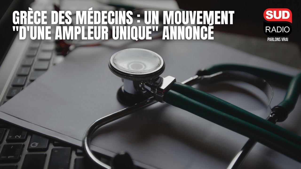 Grèce des médecins : un mouvement "d'une ampleur unique" annoncé