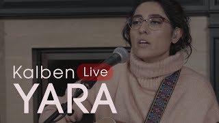 Kalben - Yara (Live)