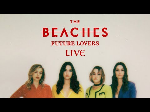 LIVE with The Beaches + “Blow Up” (Official Music Video Premiere)