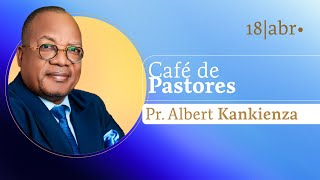 | Pastoreio de Pastores |  - Pr. Albert Kankienza