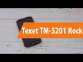 Распаковка смартфона Texet TM-5201 Rock / Unboxing Texet TM-5201 Rock