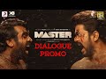 Master- Makers release another dialogue promo- Thalapathy Vijay, Vijay Sethupathi
