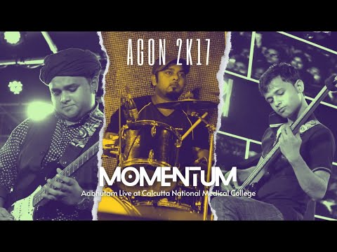 Adbhutam - Momentum | Adbhutam | Live at AGON 2K17 (CNMC)