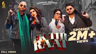 Ek Thi Raat ~ Shekhar x JSL Singh Video HD
