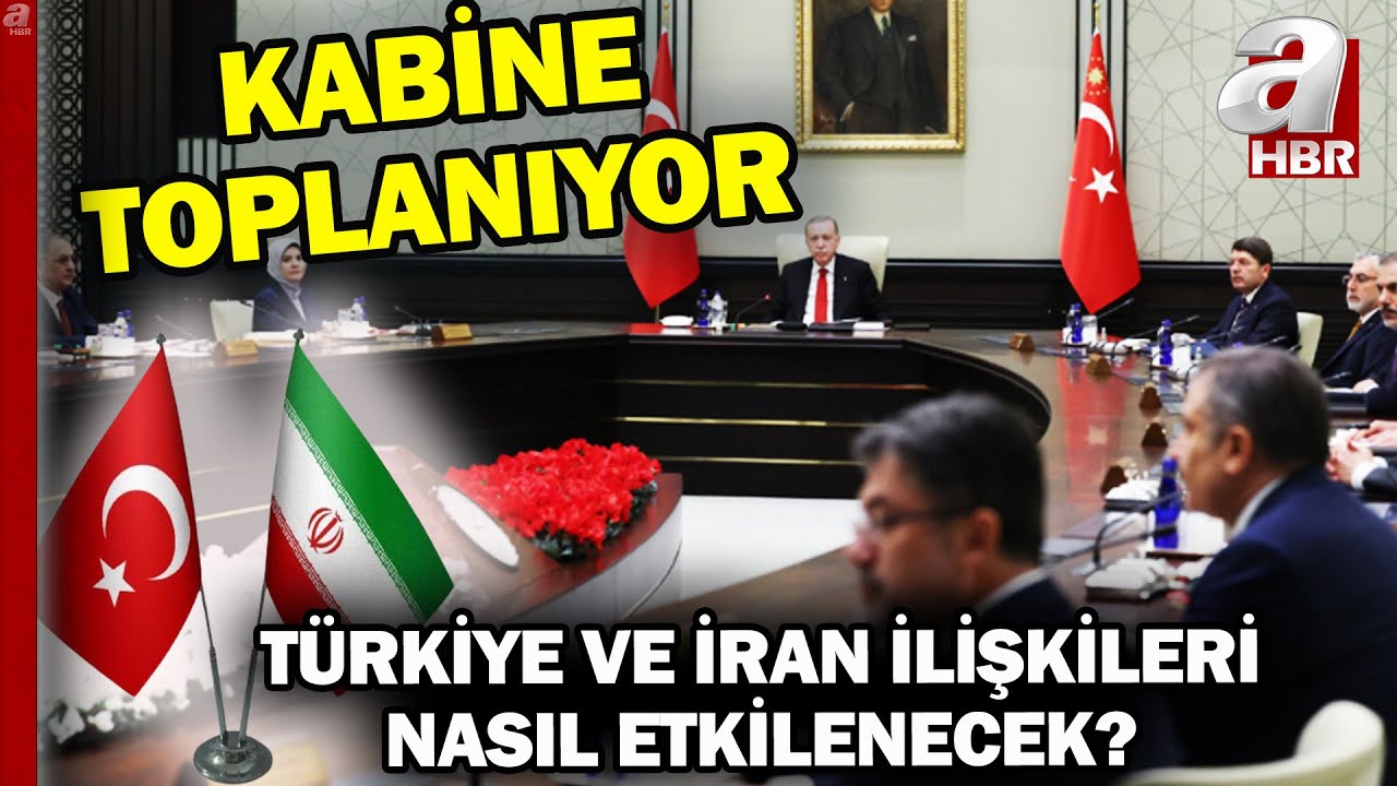 Kabine toplanıyor! Reisi'nin ölümü sonrası Türkiye ile İran ilişkileri nasıl etkilenecek? | A Haber