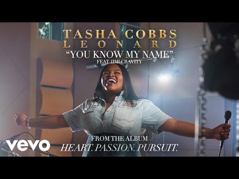 Tasha Cobbs Leonard - You Know My Name (Audio) ft. Jimi Cravity