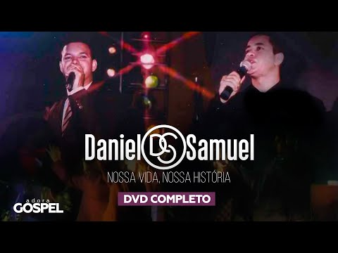 Daniel & Samuel - Nossa Vida, Nossa História