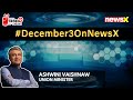 #December3OnNewsX | ‘People Trust PM Modi’s Guarantees’ | Union Min Ashwini Vaishaw On NewsX