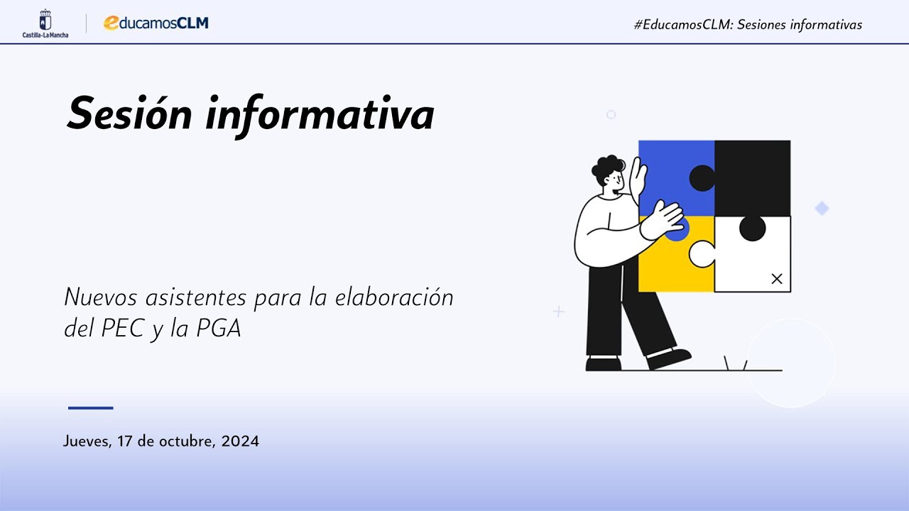 #EducamosCLM: Sesión informativa - Nuevos asistentes para la elaboración del PEC y PGA (2024/10/17)