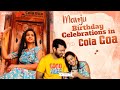 Vlog: Lasya celebrates her husband Manjunath’s birthday in Goa