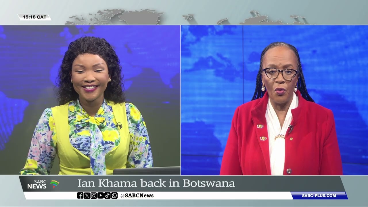Ian Khama back in Botswana: Sophie Mokoena updates