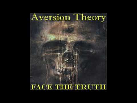 Aversion Theory - Face The Truth (Official Video)